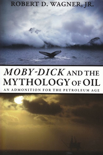 Moby-Dick and the Mythology of Oil-paperback
