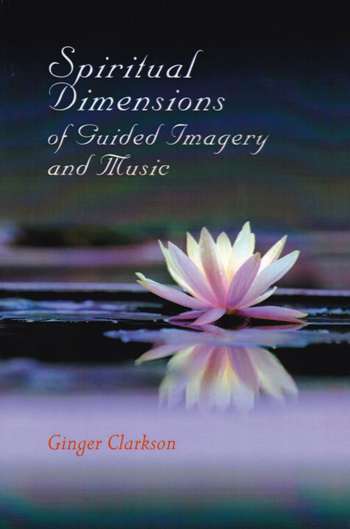 Spiritual Dimensions of Guided Imagery & Music-pb